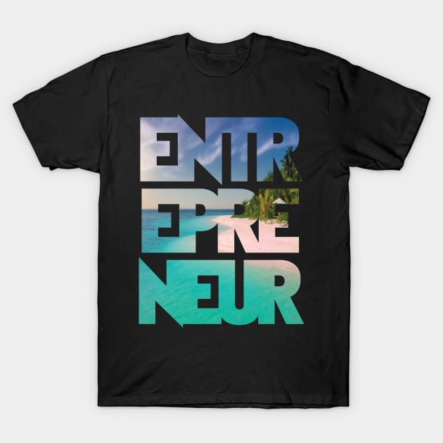 Eternal Entrepreneur : Beach Life T-Shirt by FOOTBALL IS EVERYTHING